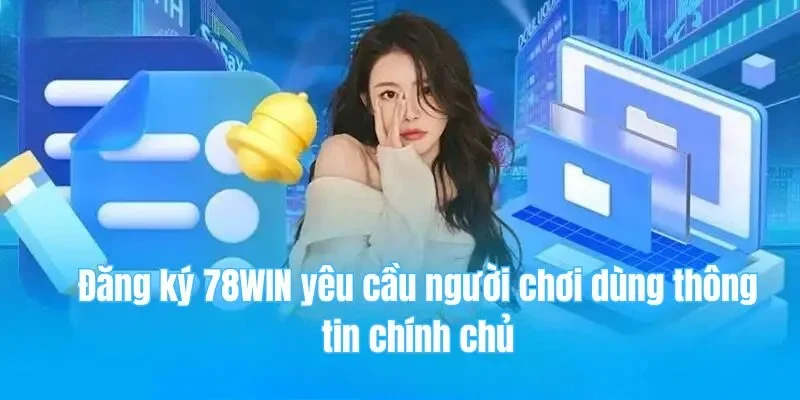 Hướng dẫn đăng ký và đăng nhập 78win