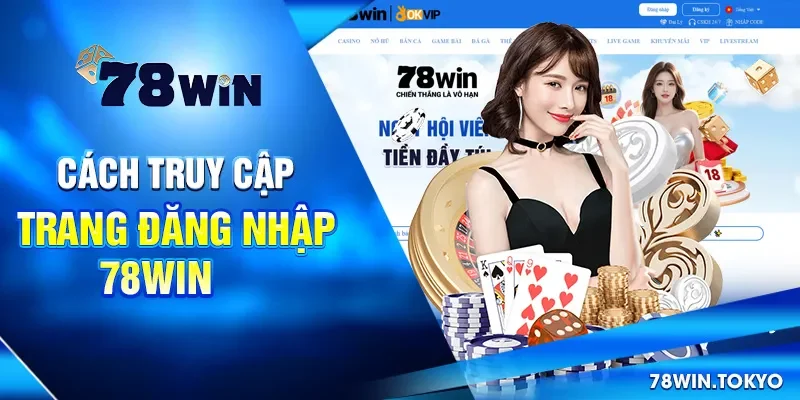 Đăng nhập vào tài khoản 78win